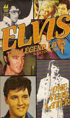 Elvis the Legend Lives Martin A. Grove